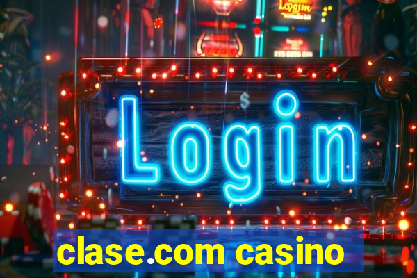 clase.com casino